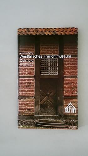 Bild des Verkufers fr MUSEUMSFHRER WESTFLISCHES FREILICHTMUSEUM DETMOLD, LANDESMUSEUM FR VOLKSKUNDE. zum Verkauf von HPI, Inhaber Uwe Hammermller
