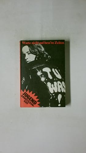 Bild des Verkufers fr TU WAS! WARTE NICHT AUF BESS RE ZEITEN!. Jugendarbeitslosigkeit ; anlssl. e. Ausstellung zum Thema Jugendarbeitslosigkeit ; 1. Mai 1978 - 19. Mai u. 30. Mai bis Ende Juni, Ruhrfestspiele Recklinghausen u. Junges Forum im Ruhrfestspielhaus ; 21. - 28. Mai 1978, Elefanten-Press-Galerie, Hamburg, whrend d. DGB-Bundeskongresses in Hamburg ; August/September 1978, Kunstamt Kreuzberg, Kreuzberger Festl. Tage, Berlin ; Herbst 1978, Bildungszentrum d. IG Metall, Sprockhvel zum Verkauf von HPI, Inhaber Uwe Hammermller