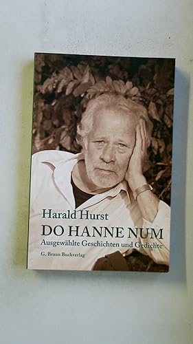 Image du vendeur pour DO HANNE NUM. ausgewhlte Geschichten und Gedichte mis en vente par HPI, Inhaber Uwe Hammermller