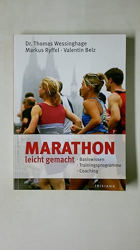 Bild des Verkufers fr MARATHON LEICHT GEMACHT. Basiswissen, Trainingsprogramme, Coaching zum Verkauf von HPI, Inhaber Uwe Hammermller