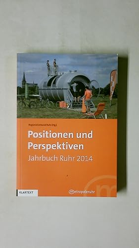 Bild des Verkufers fr POSITIONEN UND PERSPEKTIVEN. Jahrbuch Ruhr 2014 zum Verkauf von HPI, Inhaber Uwe Hammermller