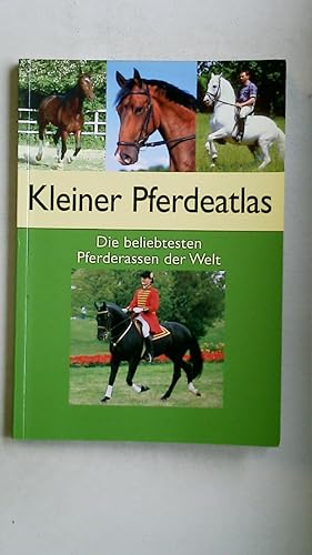 Seller image for KLEINER PFERDEATLAS. die beliebtesten Pferderassen der Welt for sale by HPI, Inhaber Uwe Hammermller