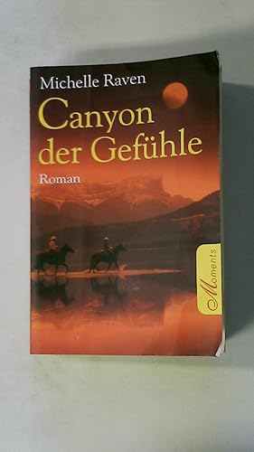 Bild des Verkufers fr CANYON DER GEFHLE. Roman zum Verkauf von HPI, Inhaber Uwe Hammermller