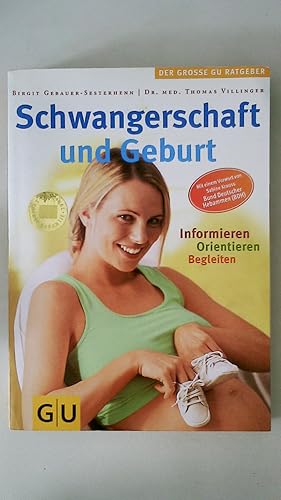 Seller image for SCHWANGERSCHAFT UND GEBURT. informieren, orientieren, begleiten for sale by HPI, Inhaber Uwe Hammermller