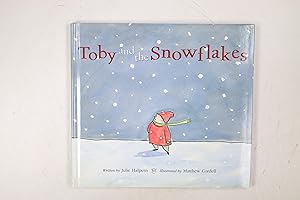 Imagen del vendedor de TOBY AND THE SNOWFLAKES. a la venta por HPI, Inhaber Uwe Hammermller