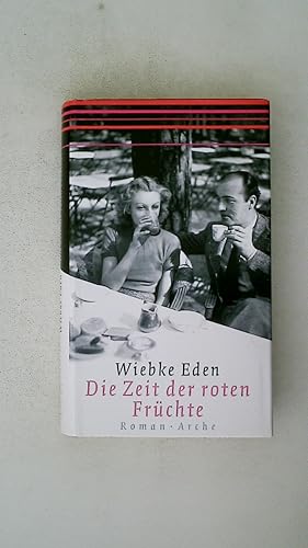 Bild des Verkufers fr DIE ZEIT DER ROTEN FRCHTE. Roman zum Verkauf von HPI, Inhaber Uwe Hammermller