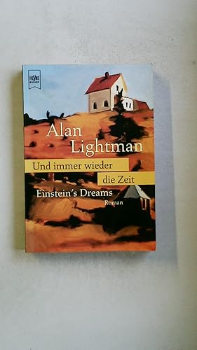 Bild des Verkufers fr UND IMMER WIEDER DIE ZEIT. Roman = Einstein s dreams zum Verkauf von HPI, Inhaber Uwe Hammermller