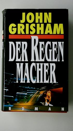 Bild des Verkufers fr DER REGENMACHER. Roman zum Verkauf von HPI, Inhaber Uwe Hammermller