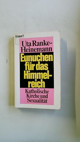 Bild des Verkufers fr EUNUCHEN FR DAS HIMMELREICH. katholische Kirche und Sexualitt zum Verkauf von HPI, Inhaber Uwe Hammermller