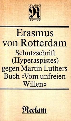 Seller image for Schutzschrift (Hyperaspistes) gegen Martin Luthers Buch Vom unfreien Willen. Philosophie, Geschichte, Kulturgeschichte; Reclams Universal-Bibliothek; 1143; for sale by nika-books, art & crafts GbR