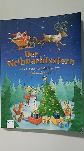 Seller image for DER WEIHNACHTSSTERN. die schnsten Mrchen zur Weihnachtszeit for sale by HPI, Inhaber Uwe Hammermller