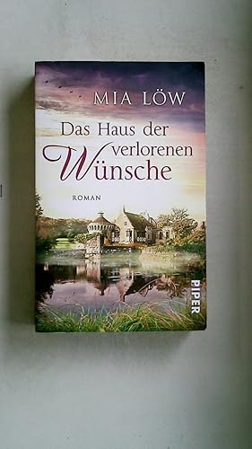 Bild des Verkufers fr DAS HAUS DER VERLORENEN WNSCHE. Roman zum Verkauf von HPI, Inhaber Uwe Hammermller