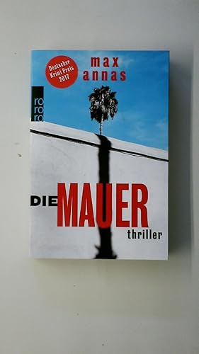 Bild des Verkufers fr DIE MAUER. Thriller zum Verkauf von HPI, Inhaber Uwe Hammermller