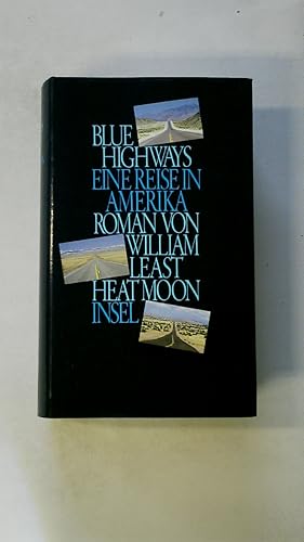 Seller image for BLUE HIGHWAYS. e. Reise in Amerika for sale by HPI, Inhaber Uwe Hammermller