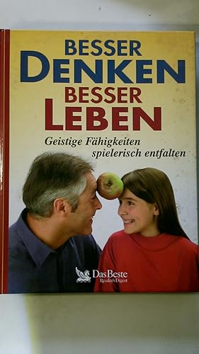 Imagen del vendedor de BESSER DENKEN, BESSER LEBEN. geistige Fhigkeiten spielerisch entfalten a la venta por HPI, Inhaber Uwe Hammermller
