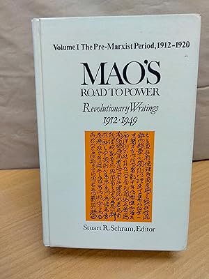 Bild des Verkufers fr Mao's Road to Power: Revolutionary Writings, 1912-49: v. 1: Pre-Marxist Period, 1912-20: Revolutionary Writings, 1912-49 zum Verkauf von Chapter Two (Chesham)