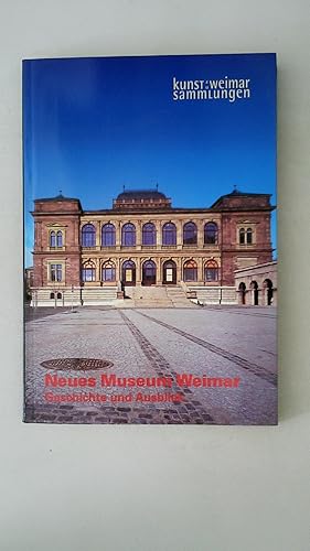 Bild des Verkufers fr NEUES MUSEUM WEIMAR. Geschichte und Ausblick zum Verkauf von HPI, Inhaber Uwe Hammermller