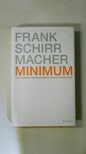 Bild des Verkufers fr MINIMUM. vom Vergehen und Neuentstehen unserer Gemeinschaft zum Verkauf von HPI, Inhaber Uwe Hammermller