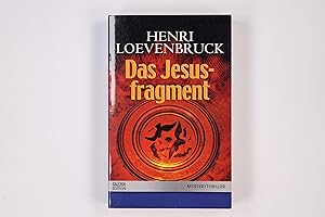 Bild des Verkufers fr DAS JESUSFRAGMENT - MYSTERYTHRILLER -. zum Verkauf von Butterfly Books GmbH & Co. KG