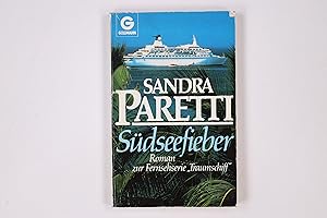 Seller image for SDSEEFIEBER. Roman zur Fernsehserie Traumschiff for sale by Butterfly Books GmbH & Co. KG