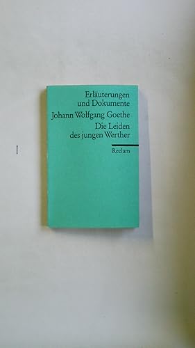 Seller image for JOHANN WOLFGANG GOETHE, DIE LEIDEN DES JUNGEN WERTHER. for sale by HPI, Inhaber Uwe Hammermller