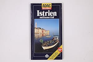 Bild des Verkufers fr ISTRIEN UND KVARNER GOLF. Hotels, Restaurants, Strnde, Aussichtspunkte, Antikes, Parks, Museen, Uferpromenaden ; Top-Tipps zum Verkauf von Butterfly Books GmbH & Co. KG