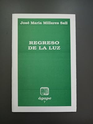 Seller image for Regreso de la luz.- Millares Sall, Jos Mara. for sale by MUNDUS LIBRI- ANA FORTES