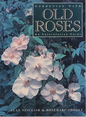 Seller image for GARDENING WITH OLD ROSES for sale by Dromanabooks