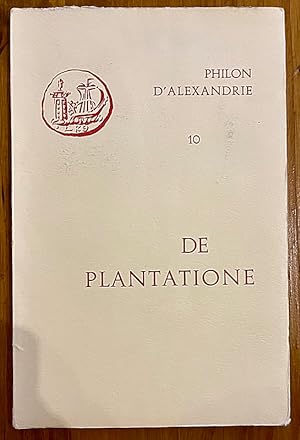 Seller image for Oeuvres. Tome 10 : De plantatione. Introduction, traduction et notes par Jean Pouilloux. for sale by Librairie Pierre BRUNET