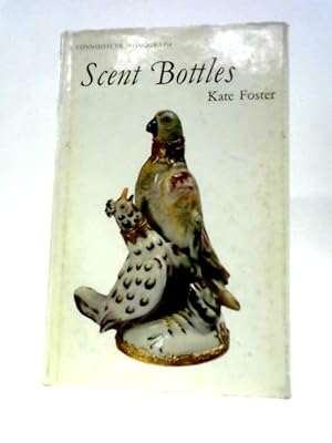 Bild des Verkufers fr Scent Bottles (Connoisseur Monographs) zum Verkauf von World of Rare Books