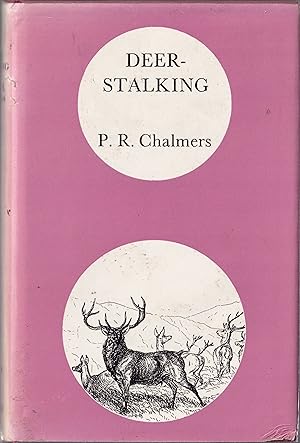Seller image for DEERSTALKING. By Patrick R. Chalmers. for sale by Coch-y-Bonddu Books Ltd