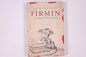 Bild des Verkufers fr FIRMIN. ein Rattenleben ; Roman zum Verkauf von Butterfly Books GmbH & Co. KG