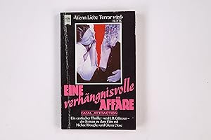 Seller image for EINE VERHNGNISVOLLE AFFRE. Roman = Fatal attraction for sale by Butterfly Books GmbH & Co. KG