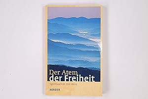 Image du vendeur pour DER ATEM DER FREIHEIT. Spiritualitt mit Herz mis en vente par Butterfly Books GmbH & Co. KG