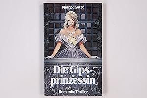 Seller image for DIE GIPSPRINZESSIN ROMANTIC THRILLER. for sale by Butterfly Books GmbH & Co. KG