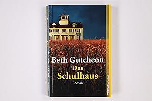 Seller image for DAS SCHULHAUS. Roman for sale by Butterfly Books GmbH & Co. KG