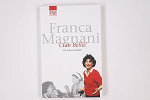 Bild des Verkufers fr CIAO BELLA!. als Frau in Italien zum Verkauf von Butterfly Books GmbH & Co. KG