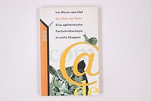 Seller image for DAS ZELT AUS STEIN. eine optimistische Fortschrittsutopie in sechs Etappen for sale by Butterfly Books GmbH & Co. KG