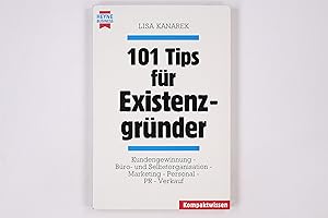 Bild des Verkufers fr 101 TIPS FR EXISTENZGRNDER. Kundengewinnung - Bro- und Selbstorganisation - Marketing - Personal - PR - Verkauf zum Verkauf von Butterfly Books GmbH & Co. KG