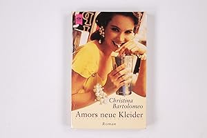 Seller image for AMORS NEUE KLEIDER. Roman. Aus d. Amerikan. v. Birgit Moosmller for sale by Butterfly Books GmbH & Co. KG