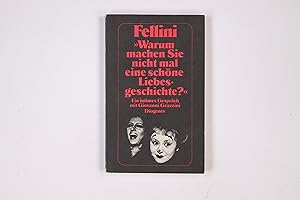 Immagine del venditore per WARUM MACHEN SIE NICHT MAL EINE SCHNE LIEBESGESCHICHTE?. Ein intimes Gesprch mit Giovanni Grazzini venduto da Butterfly Books GmbH & Co. KG