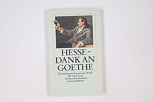 Imagen del vendedor de DANK AN GOETHE. Betrachtungen, Rezensionen, Briefe a la venta por Butterfly Books GmbH & Co. KG