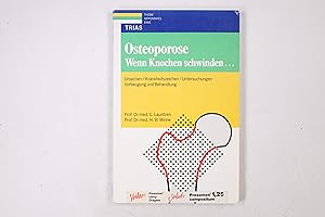 Seller image for OSTEOPOROSE. wenn Knochen schwinden ; Ursachen, Krankheitszeichen, Untersuchungen, Vorbeugung und Behandlung for sale by Butterfly Books GmbH & Co. KG