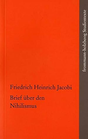 Bild des Verkufers fr Brief ber den Nihilismus. Friedrich Heinrich Jacobi ; eingeleitet und mit Anmerkungen versehen von Ives Radrizzani ; mit einer berstzung aus dem Franzsischen von Perihan Gcergi zum Verkauf von nika-books, art & crafts GbR