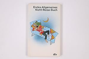 Bild des Verkufers fr ERSTES ALLGEMEINES NICHT-REISE-BUCH. zum Verkauf von Butterfly Books GmbH & Co. KG