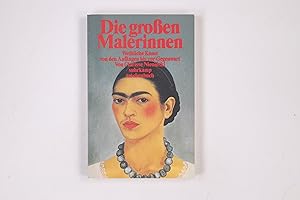 Image du vendeur pour DIE GROSSEN MALERINNEN. weibliche Kunst von den Anfngen bis zur Gegenwart mis en vente par Butterfly Books GmbH & Co. KG