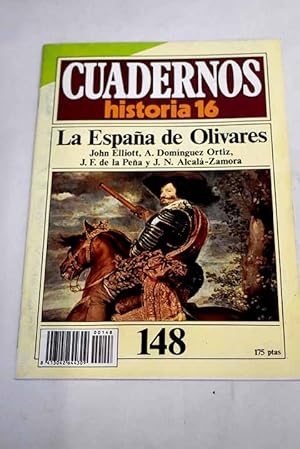 Imagen del vendedor de Cuadernos Historia 16, serie 1985, n 148 La Espaa de Olivares:: Historia de una ambicin; Mercedes al Conde Duque de Olivares; La poltica reformista; La poltica internacional a la venta por Alcan Libros