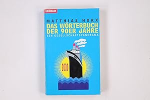 Bild des Verkufers fr DAS WRTERBUCH DER 90ER JAHRE. ein Gesellschaftspanorama zum Verkauf von Butterfly Books GmbH & Co. KG