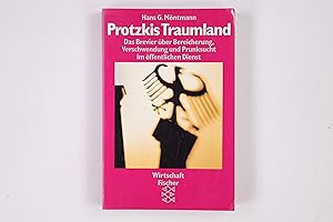 Seller image for PROTZKIS TRAUMLAND. das Brevier ber Bereicherung, Verschwendung und Prunksucht im ffentlichen Dienst for sale by Butterfly Books GmbH & Co. KG