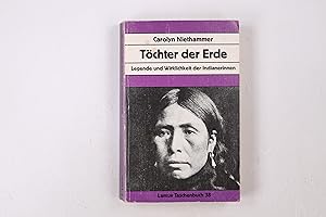 Seller image for TCHTER DER ERDE. Legende u. Wirklichkeit d. Indianerinnen for sale by Butterfly Books GmbH & Co. KG